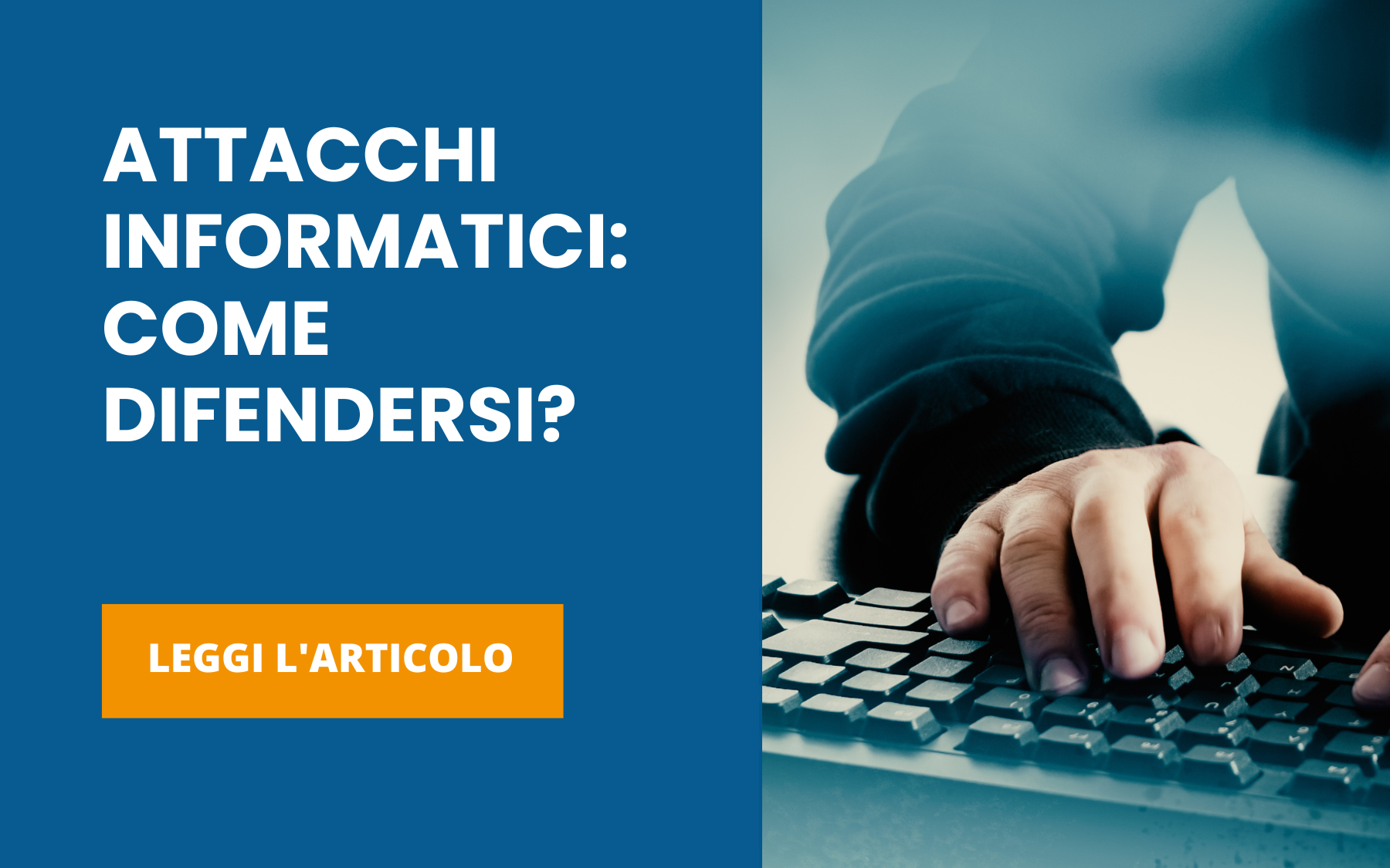 Attacchi informatici: come difendersi