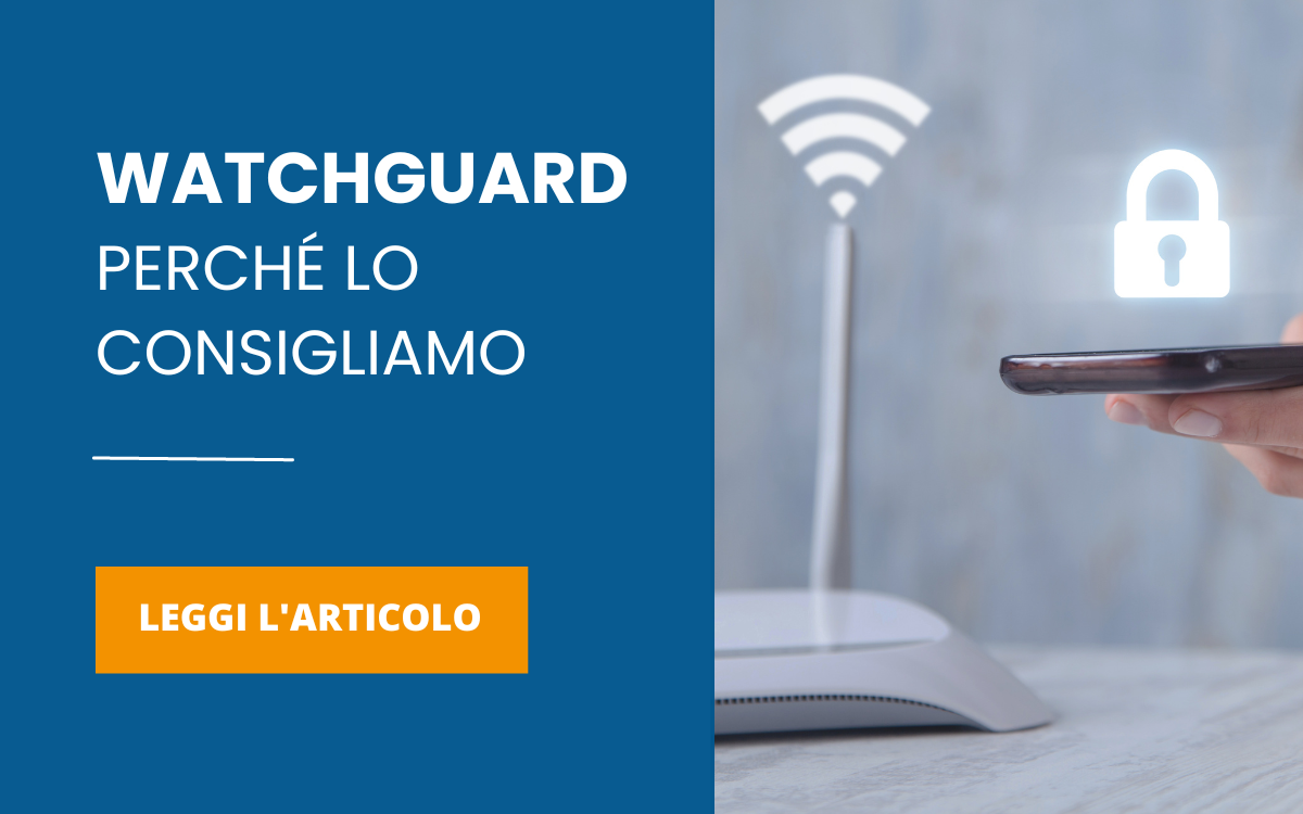 watchguard perché lo consigliamo